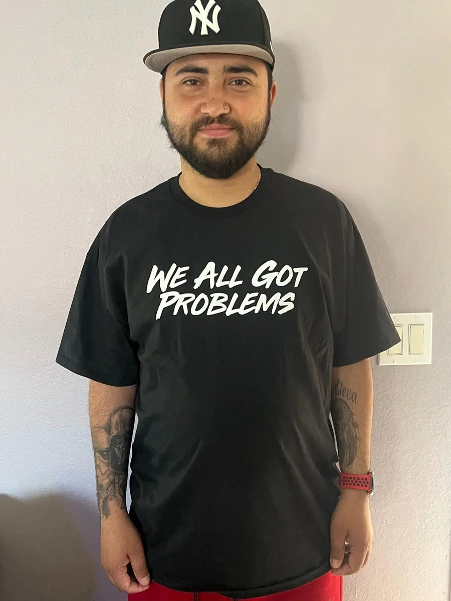“We All Got Problems” Tee photo 2